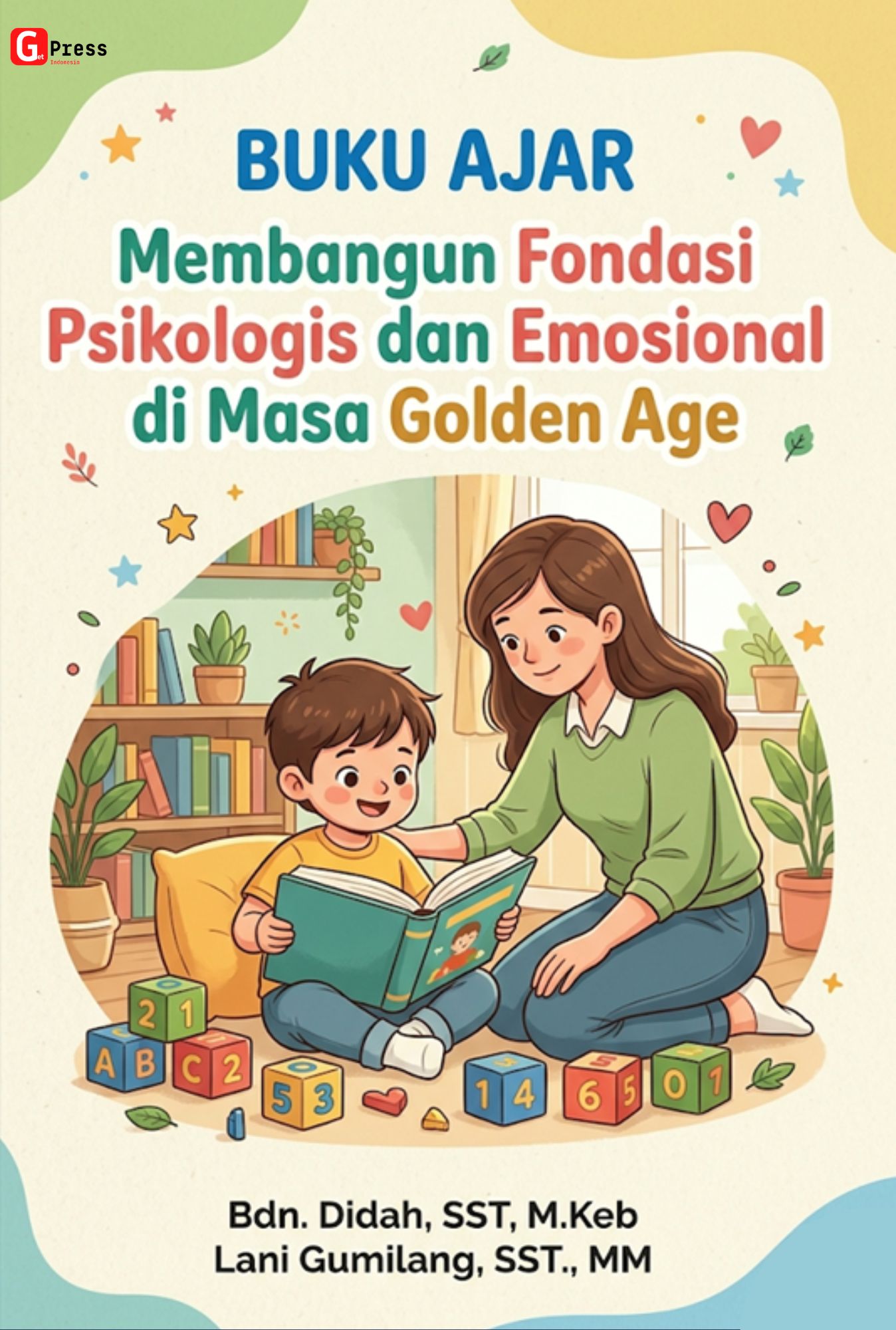 Buku Ajar  Membangun Fondasi Psikologis Dan Emosional Di Masa Golden Age